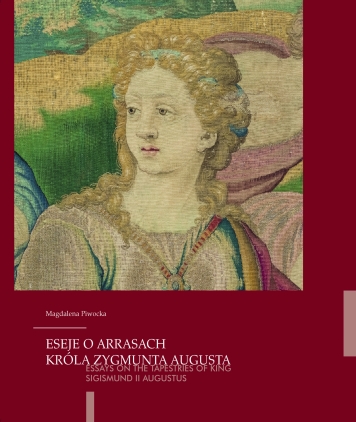 Eseje o arrasach króla Zygmunta Augusta