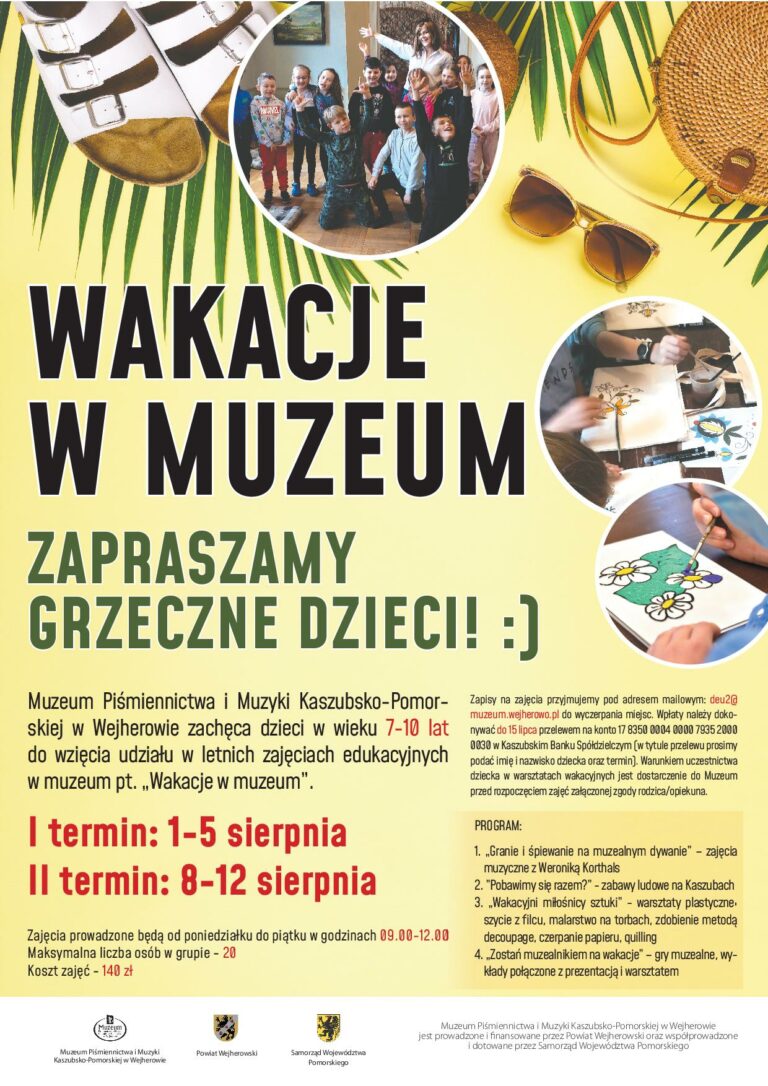Muzeum Piśmiennictwa i Muzyki Kaszubsko-Pomorskiej w Wejherowie: Wakacje w muzeum