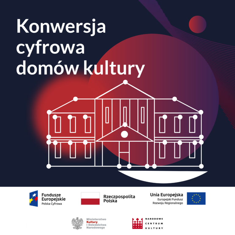 „Konwersja cyfrowa domów kultury” – do pozyskania ok. 9 mln zł