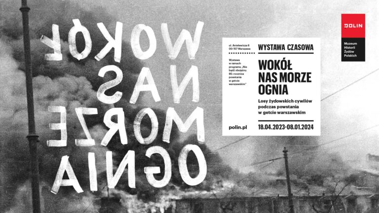 Nie bądź obojętny – 80. rocznica powstania w getcie warszawskim