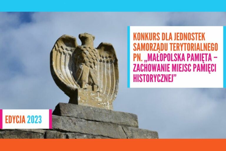 Konkurs „Małopolska Pamięta – zachowanie miejsc pamięci historycznej”