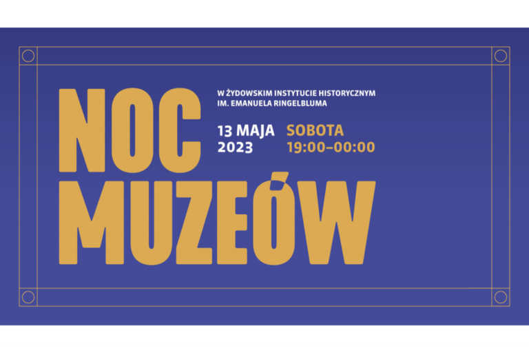 Noc Muzeów w ŻIH