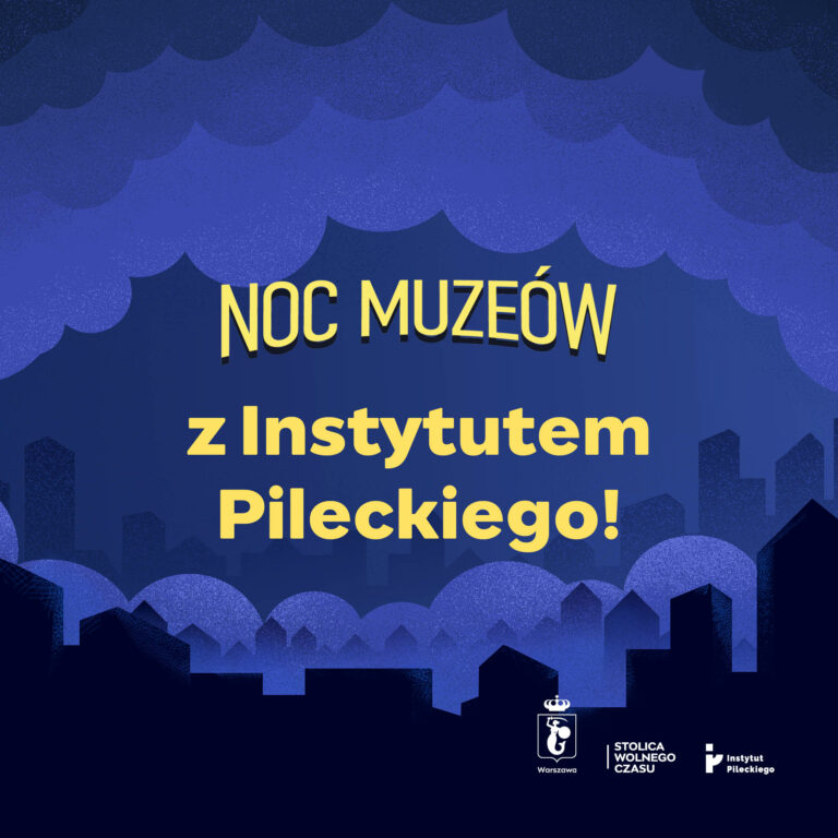 Noc Muzeów – multimedialnie z Instytutem Pileckiego