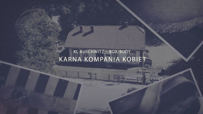 81 – rocznica utworzenia Karnej Kompanii Kobiet KL Auschwitz – Bor/Budy