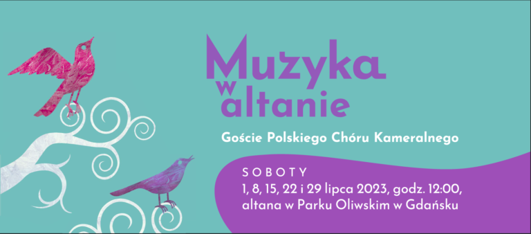 Muzyka w altanie. Polski Chór Kameralny i Goście