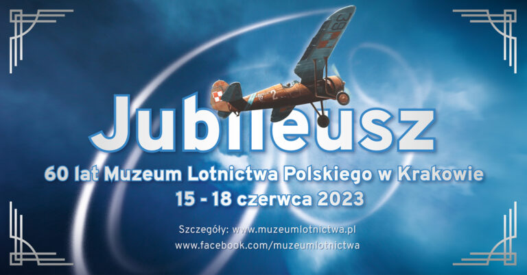 60-lecie Muzeum Lotnictwa Polskiego w Krakowie