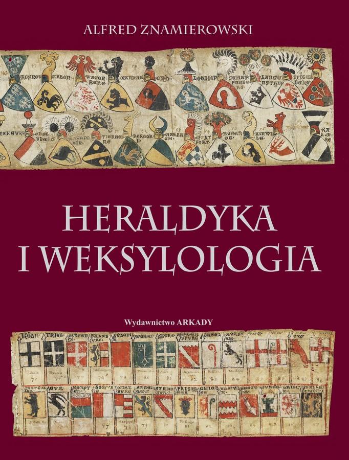 Heraldyka i weksylologia | Wydawnictwo Arkady poleca: