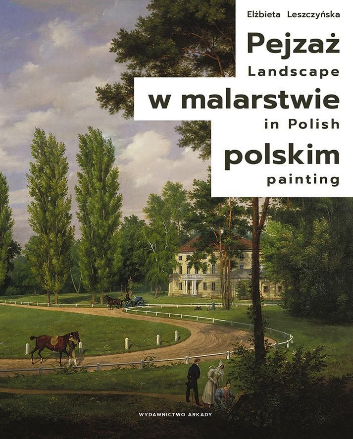 Pejzaż w malarstwie polskim – co Nas czeka za horyzontem?