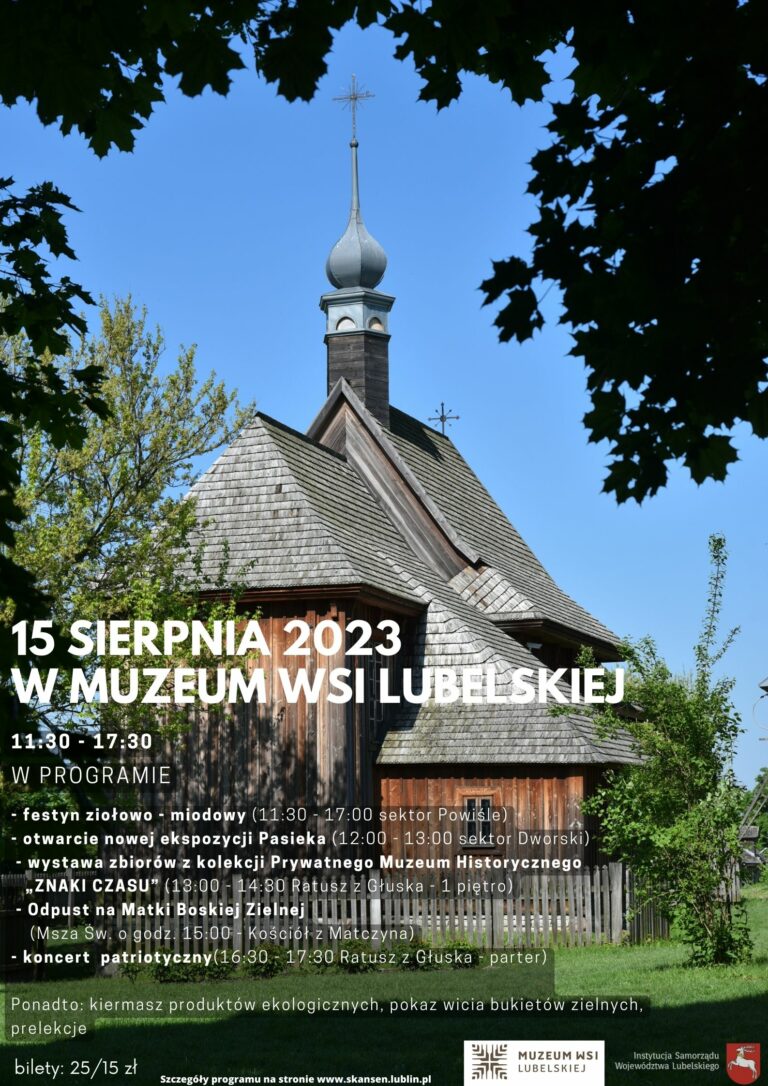 15 sierpnia w Muzeum Wsi Lubelskiej – Odpust Matki Boskiej Zielnej