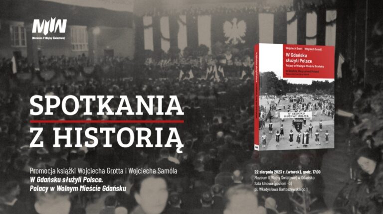 „Spotkania z historią”. Promocja polsko-angielskiego albumu Wojciecha Grotta i Wojciecha Samóla