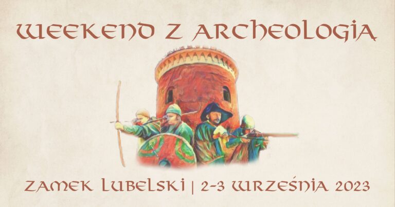 rzecia edycja Weekendu z Archeologią już w najbliższą sobotę i niedzielę!