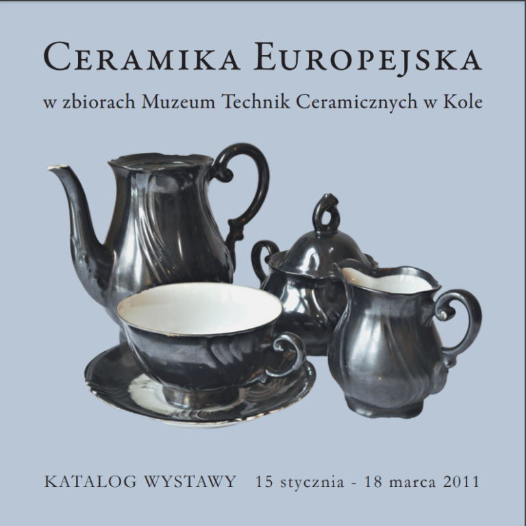Ceramika europejska w zbiorach Muzeum Technik Ceramicznych w Kole