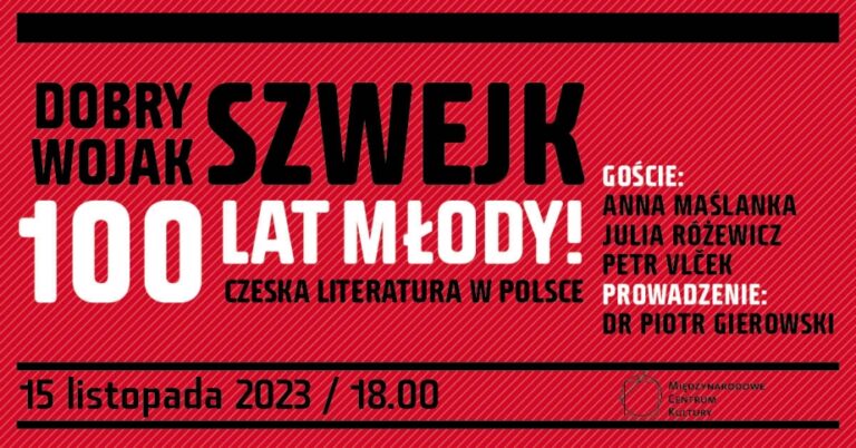 „Dobry wojak Szwejk – 100 lat młody! Czeska literatura w Polsce” – spotkanie w Międzynarodowym Centrum Kultury