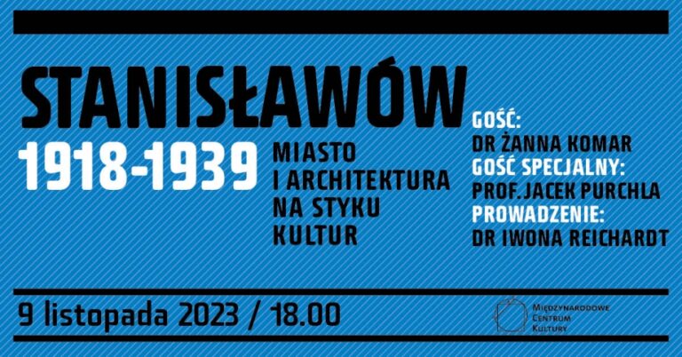 Stanisławów 1918-1939. Miasto i architektura na styku kultur