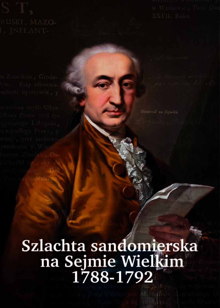 Szlachta sandomierska na Sejmie Wielkim 1788 – 1792