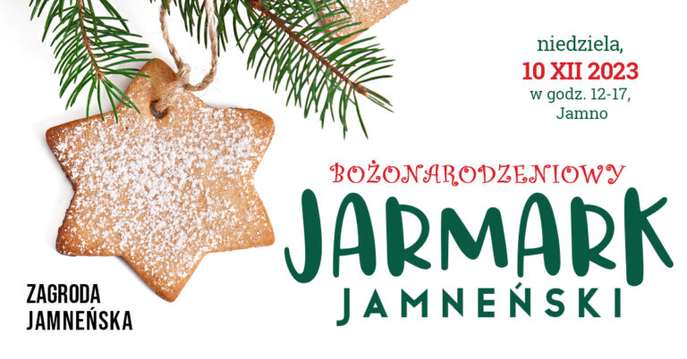 Bożonarodzeniowy Jarmark Jamneński – 10 grudnia 2023 r. godz. 12:00-17:00