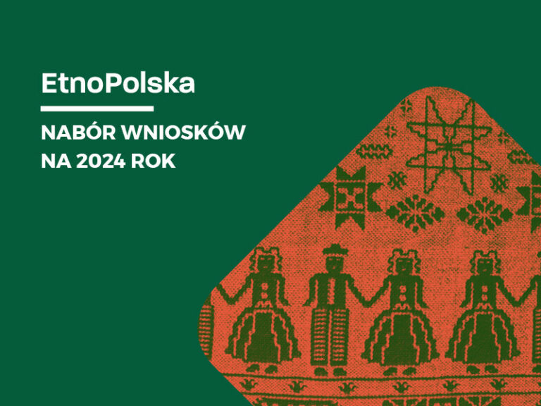 EtnoPolska. Edycja 2024 – nabór wniosków