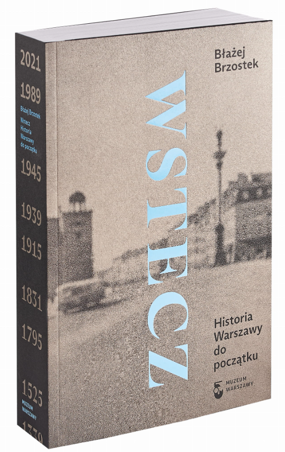 Wstecz. Historia Warszawy do początku
