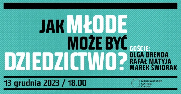 Spotkanie: „Jak młode może być dziedzictwo?”