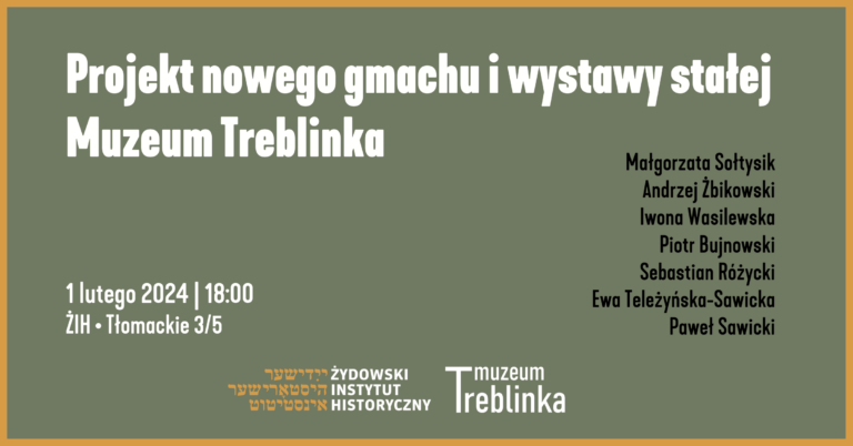 Nowa wystawa Muzeum Treblinka we współpracy z ŻIH