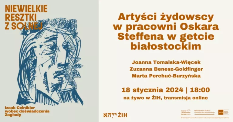 Artyści żydowscy w pracowni Oskara Steffena w getcie białostockim