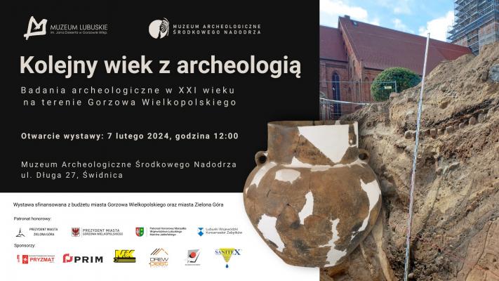 Kolejny wiek z archeologią. Badania archeologiczne w XXI wieku na terenie Gorzowa Wielkopolskiego