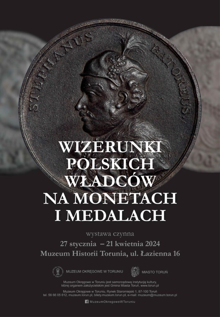„Wizerunki polskich władców na monetach i medalach” w Muzeum Historii Torunia