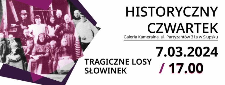 Słupski HISTORYCZNY CZWARTEK / Polki, Niemki, Słowinki…