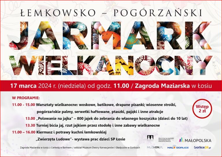 ŁEMKOWSKO – POGÓRZAŃSKI JARMARK WIELKANOCNY / ZAGRODA MAZIARSKA W ŁOSIU
