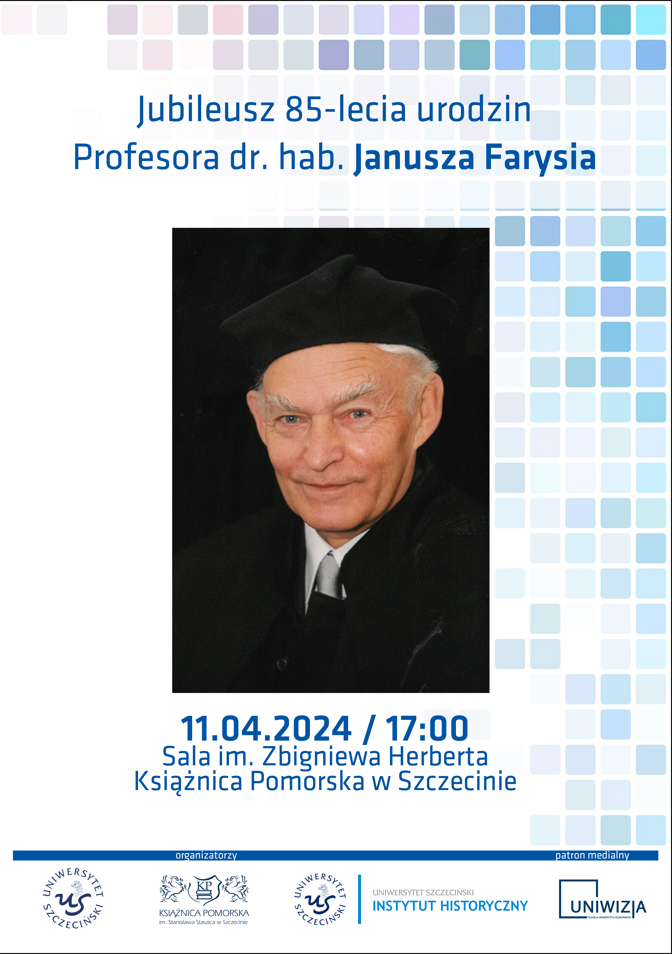 Jubileusz 85-lecia urodzin profesora dr. hab. Janusza Farysia