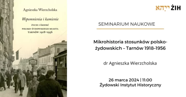 Mikrohistoria stosunków polsko-żydowskich – Tarnów 1918–1956