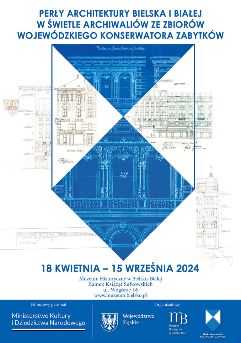 Perły architektury Bielska i Białej w świetle archiwaliów ze zbiorów Wojewódzkiego Konserwatora Zabytków