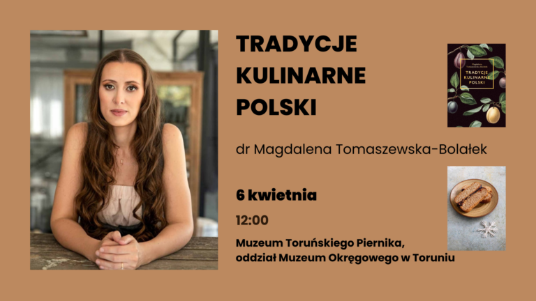 „Tradycje kulinarne Polski” – spotkanie w Muzeum Toruńskiego Piernika