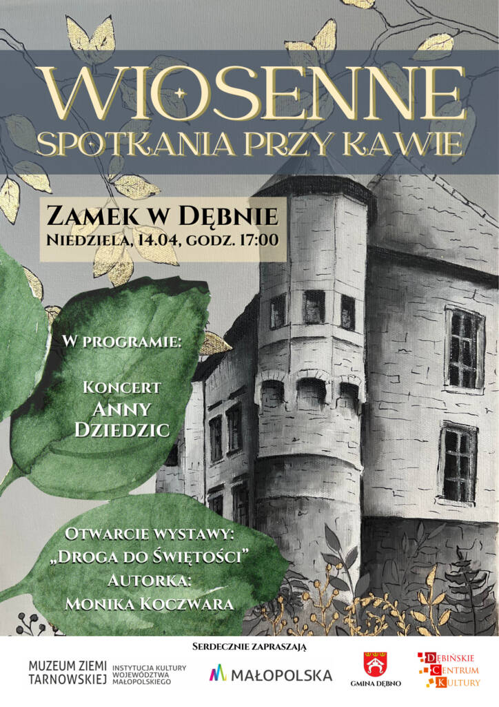 WIOSENNE SPOTKANIA PRZY KAWIE W MUZEUM ZAMEK W DĘBNIE