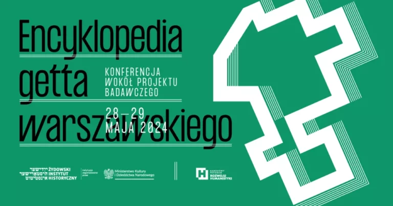 Konferencja wokół projektu badawczego »Encyklopedia getta warszawskiego«