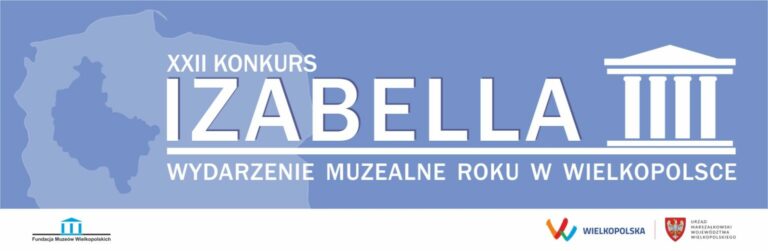 Muzealne Roku w Wielkopolsce IZABELLA 2023