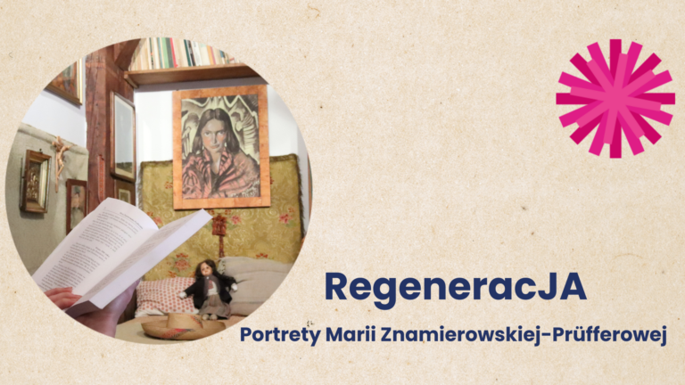 RegeneracJA. Portrety Marii Znamierowskiej-Prüfferowej