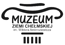 Asystent /adiunkt/kustosz w Muzeum Ziemi Chełmskiej w Chełmie