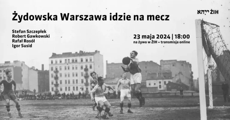 Żydowska Warszawa idzie na mecz (transmisja on-line)