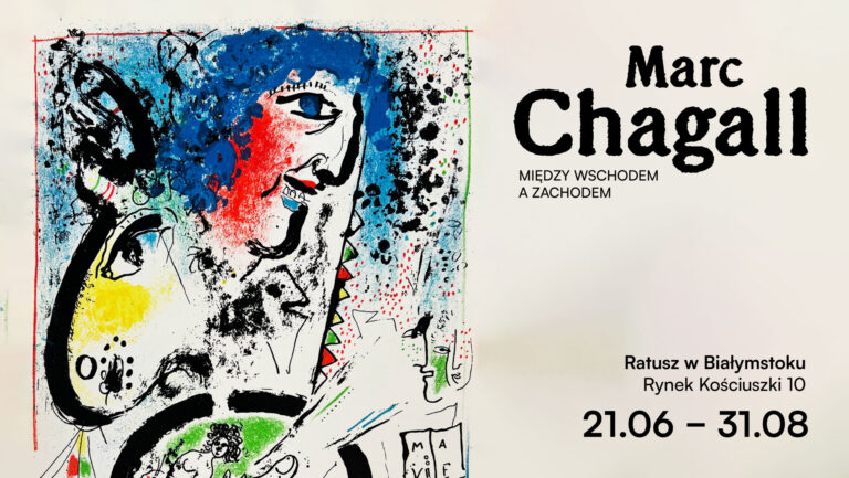 MARC CHAGALL – Między wschodem a zachodem