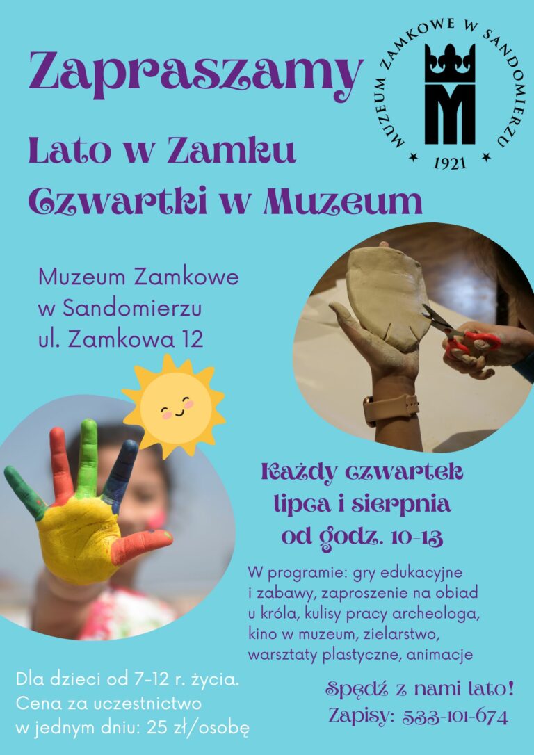 Lato w Zamku – Czwartki w Muzeum. Wakacje z Muzeum Zamkowym w Sandomierzu