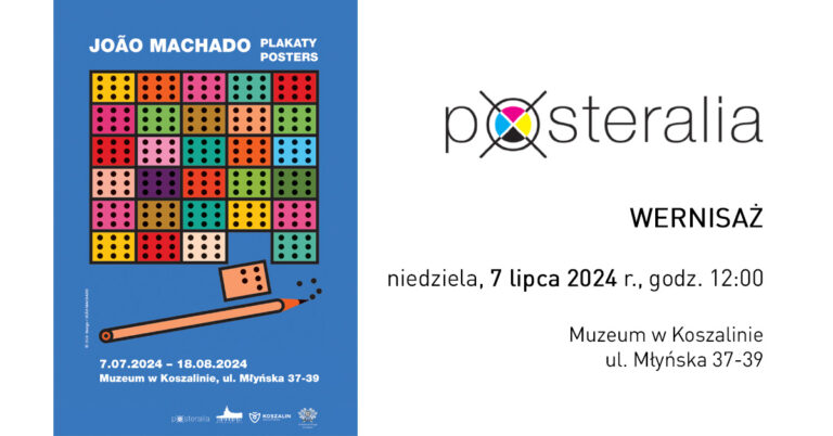 João Machado „Plakaty / Posters” – trzecia odsłona cyklu Posteralia