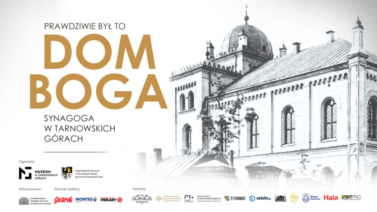 Prawdziwie był to dom Boga. Synagoga w Tarnowskich Górach