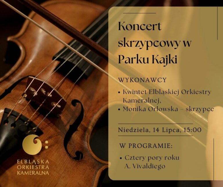 Zapraszamy na koncerty skrzypcowe do Parku Kajki i Planty w Elblągu
