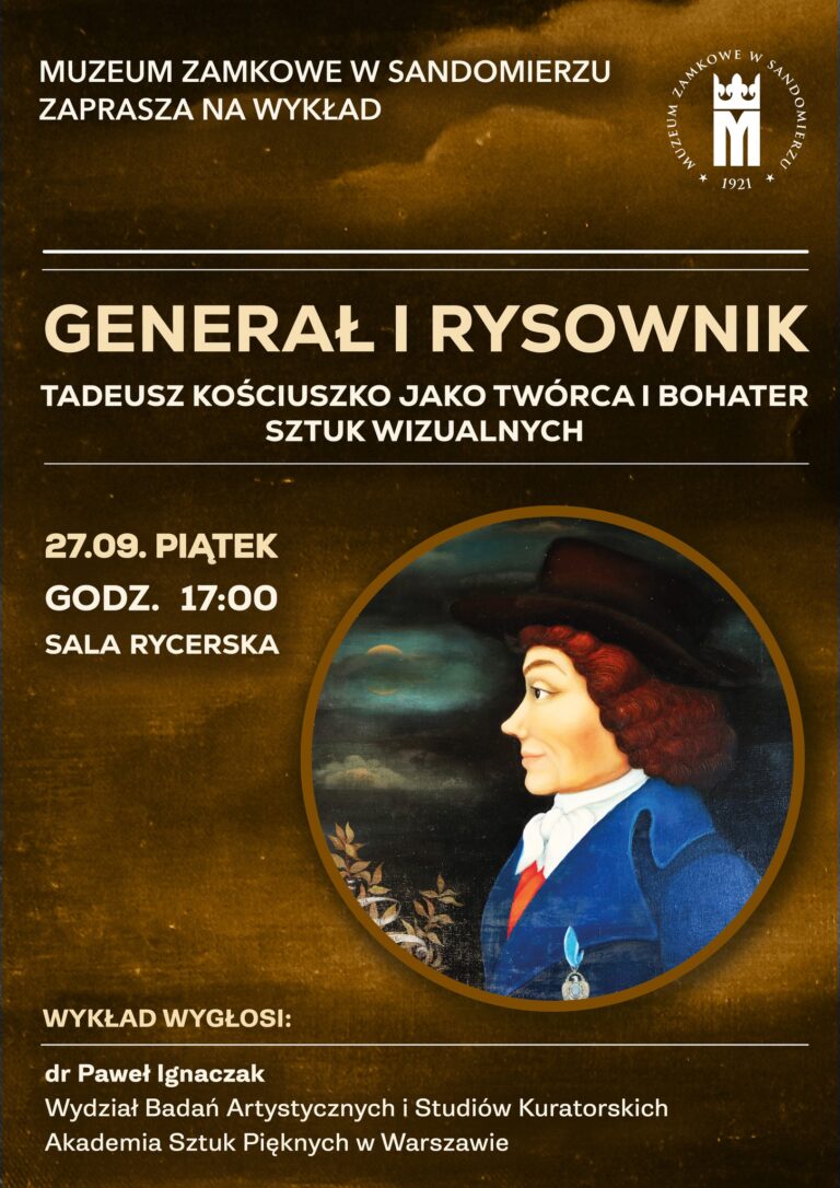 „Generał i rysownik. Tadeusz Kościuszko jako twórca i bohater sztuk wizualnych”