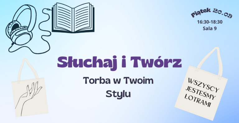 Warsztaty: Słuchaj i twórz. Torba w Twoim Stylu