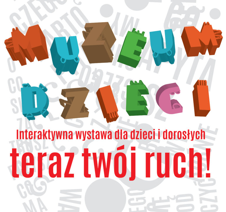 Wystawa interaktywna „Teraz Twój Ruch!”