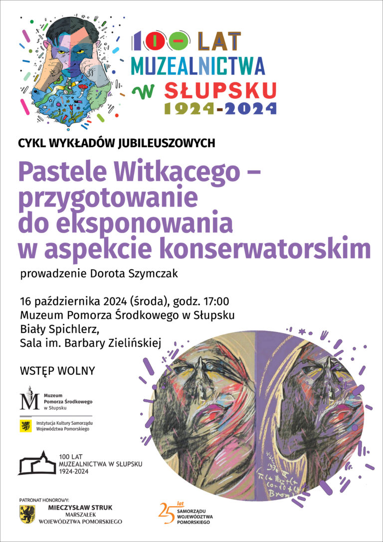 Pastele Witkacego – przygotowanie do eksponowania w aspekcie konserwatorskim