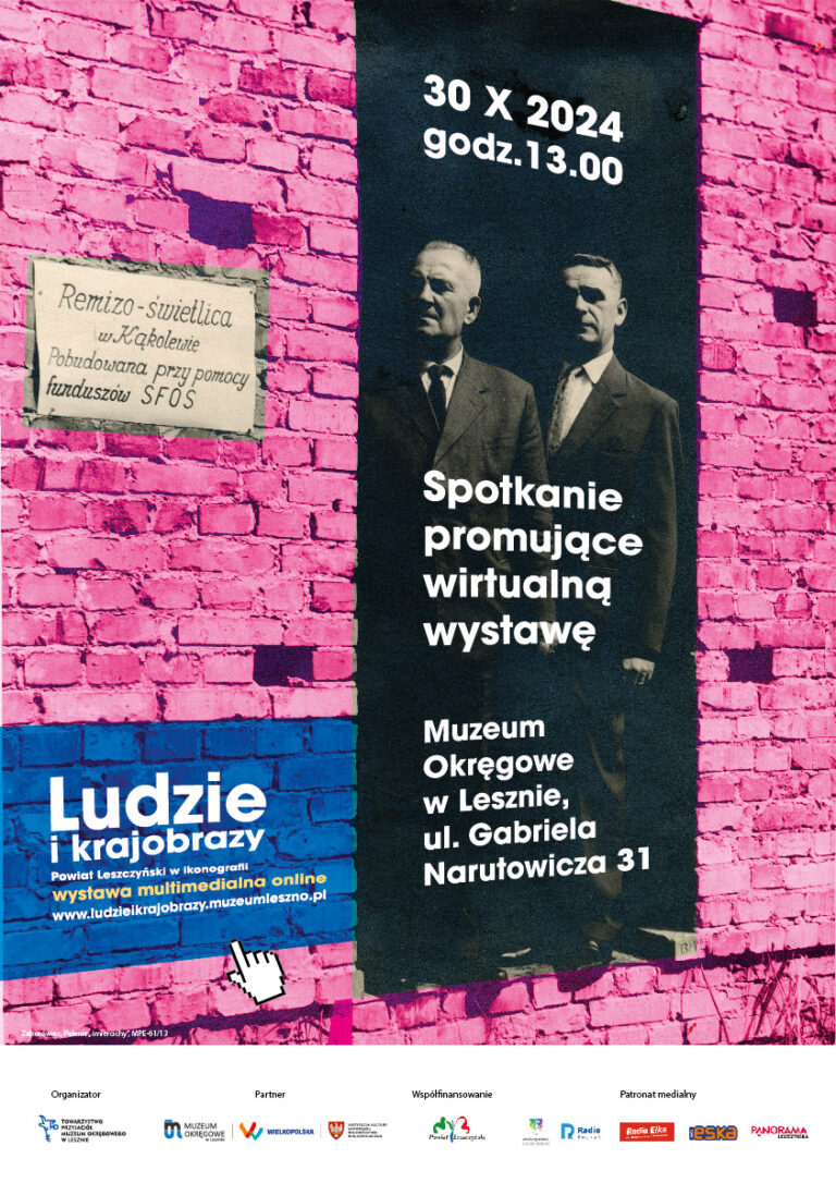 „Ludzie i krajobrazy. Powiat Leszczyński w ikonografii”