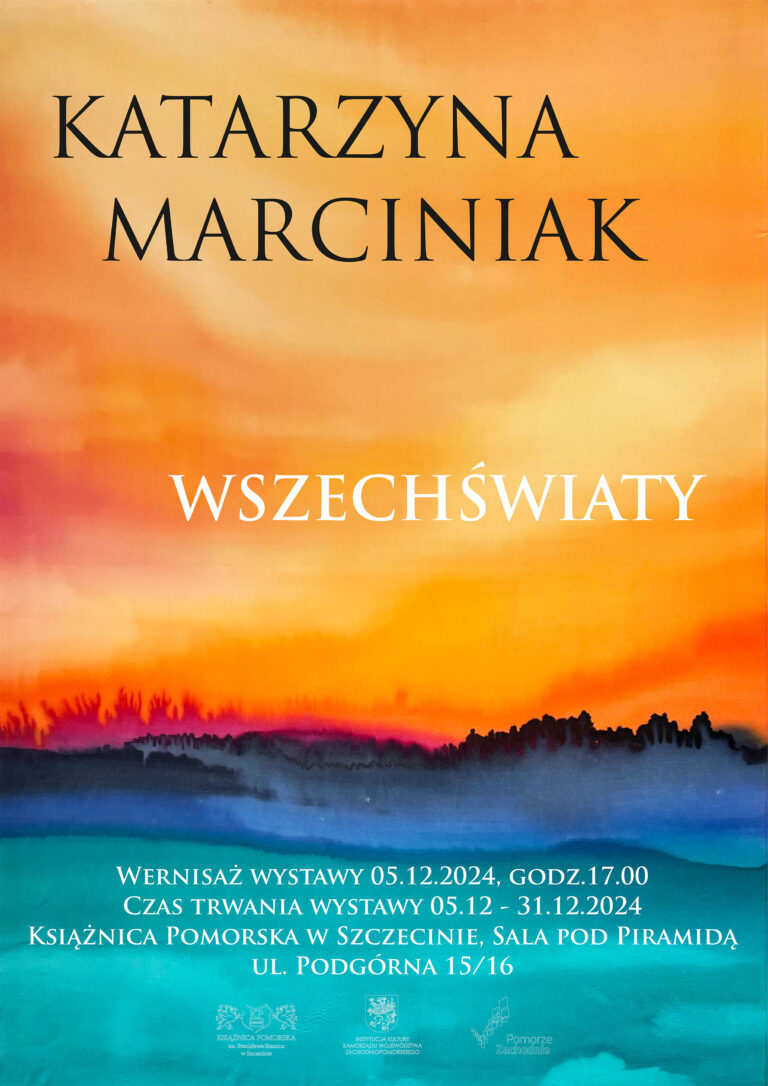 „Wszechświaty” Katarzyny Marciniak